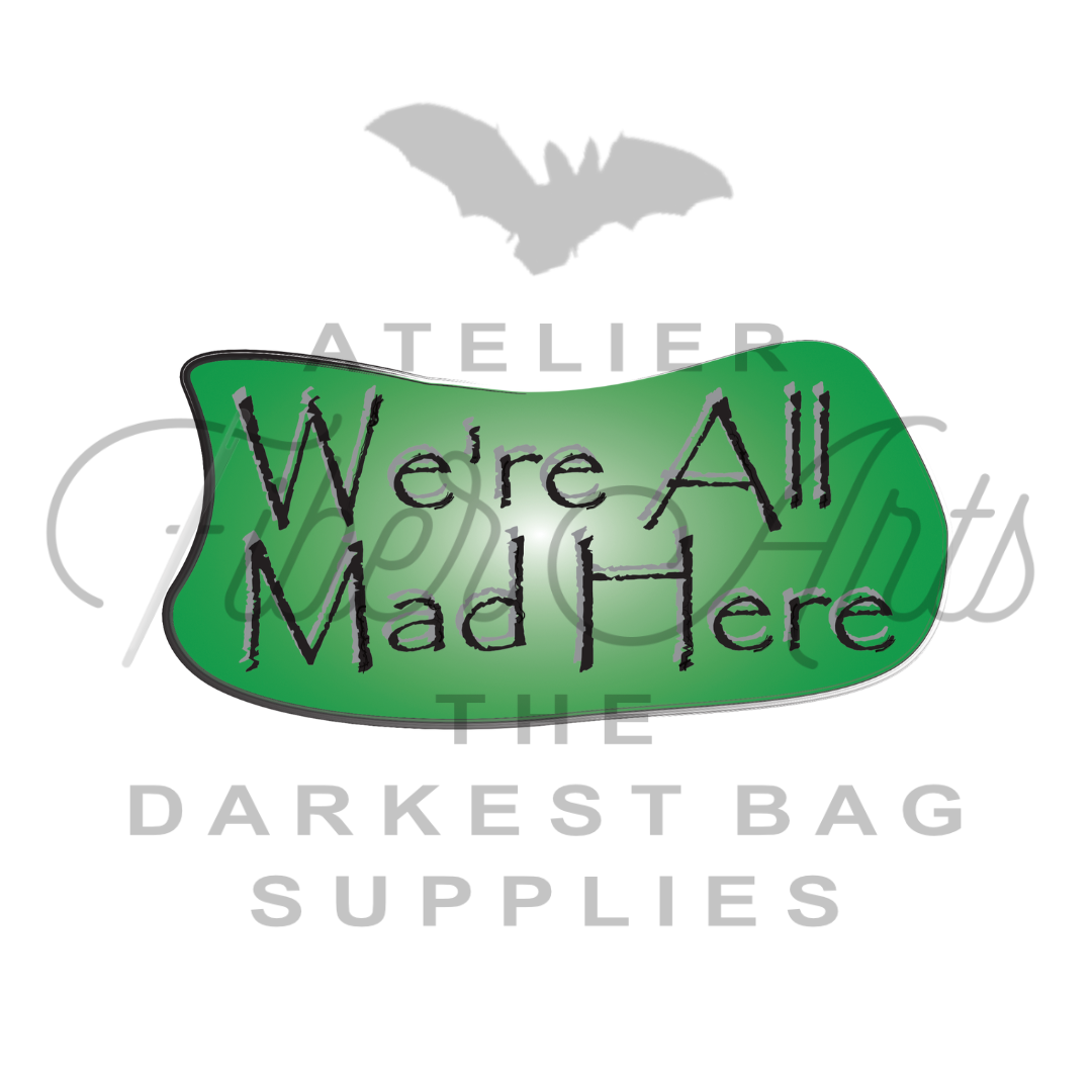 Transfers - We're All Mad Here at Atelier Fiber Arts